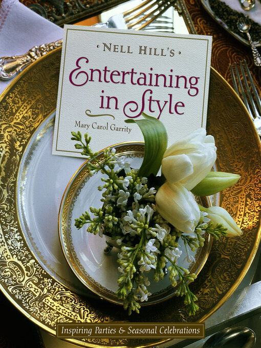 Title details for Nell Hill's Entertaining in Style by Mary Carol Garrity - Available